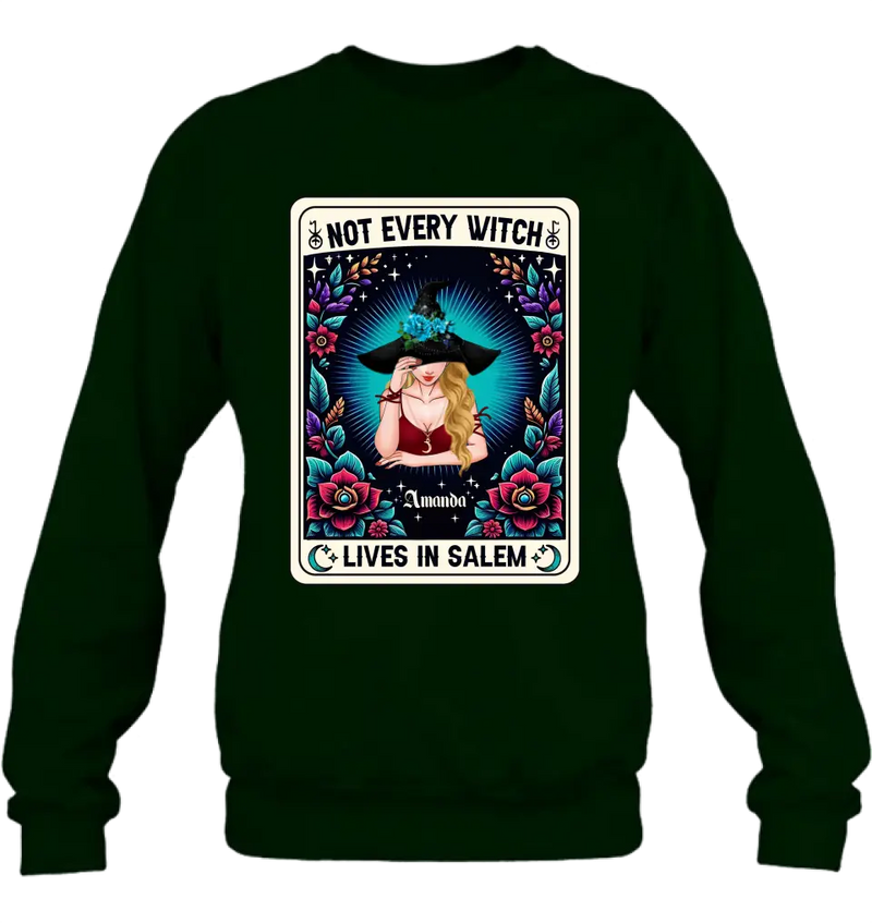 Personalized Witch T-shirt/Long Sleeve/Sweatshirt/Hoodie - Gift Idea For Halloween/Witch - Not Every Witch Lives In Salem