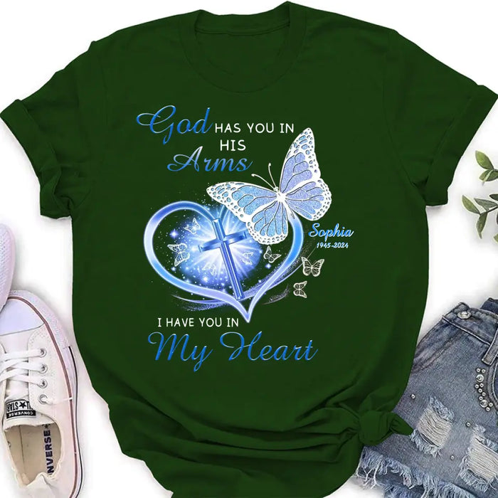 Personalized Memorial T-shirt/Long Sleeve/Sweatshirt/Hoodie - Memorial Gift Idea - God Has You In His Arms I Have You in My Heart
