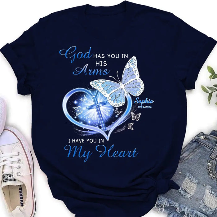 Personalized Memorial T-shirt/Long Sleeve/Sweatshirt/Hoodie - Memorial Gift Idea - God Has You In His Arms I Have You in My Heart
