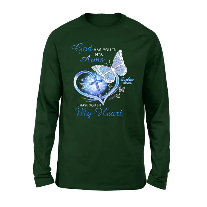 Personalized Memorial T-shirt/Long Sleeve/Sweatshirt/Hoodie - Memorial Gift Idea - God Has You In His Arms I Have You in My Heart