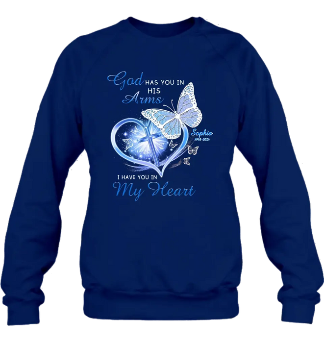 Personalized Memorial T-shirt/Long Sleeve/Sweatshirt/Hoodie - Memorial Gift Idea - God Has You In His Arms I Have You in My Heart