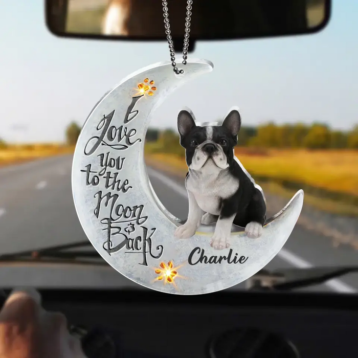 Personalized Dog Acrylic Ornament - Gift Idea For Dog Lover/Christmas - I Love You To The Moon And Back