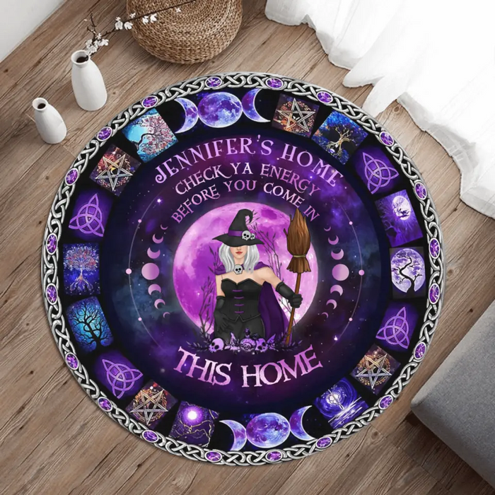 Personalized Witch Round Roug - Halloween Gift Idea For Witch/Pagan Decor - Check Ya Energy Before You Come In This House