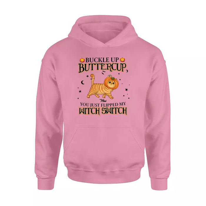 Personalized Cat T-shirt/Long Sleeve/Sweatshirt/Hoodie - Halloween Gift Idea For Cat Lover - Buckle Up Buttercup You Just Flipped My Witch Switch
