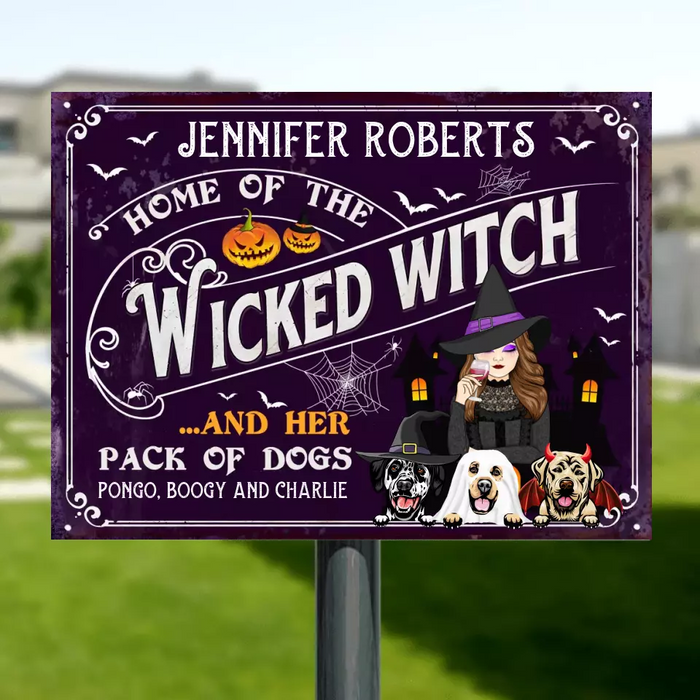 Personalized Witch Dog Metal Sign - Halloween Gift Idea For Witch/Dog Lovers With Up to 3 Dogs - Home Of The Wicked Witch And Her Pack Of Dogs