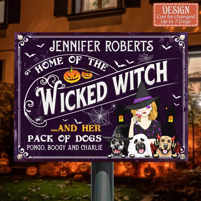 Personalized Witch Dog Metal Sign - Halloween Gift Idea For Witch/Dog Lovers With Up to 3 Dogs - Home Of The Wicked Witch And Her Pack Of Dogs