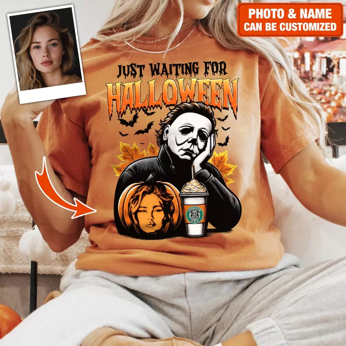 Personalized Pumpkin Photo T-shirt - Upload Photo - Halloween Gift Idea - Just Waiting For Halloween
