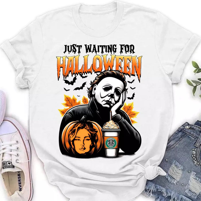 Personalized Pumpkin Photo T-shirt - Upload Photo - Halloween Gift Idea - Just Waiting For Halloween