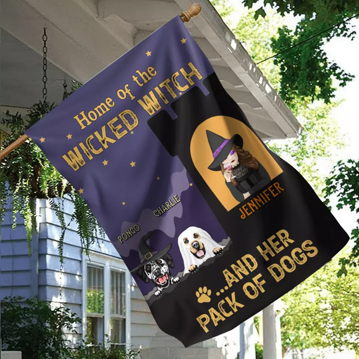 Personalized Witch Dog Flag Sign - Halloween Gift Idea For Family/Dog Lover - Up to 4 Dogs - Home Of The Wicked Witch And Her Pack Of Dogs