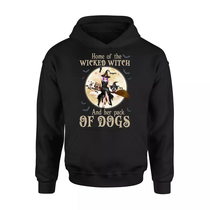 Personalized Witch Dog T-Shirt/Long Sleeve/Sweatshirt/Hoodie - Halloween Gift Idea For Witch/Dog Lover - Home Of The Wicked Witch And Her Pack Of Dogs