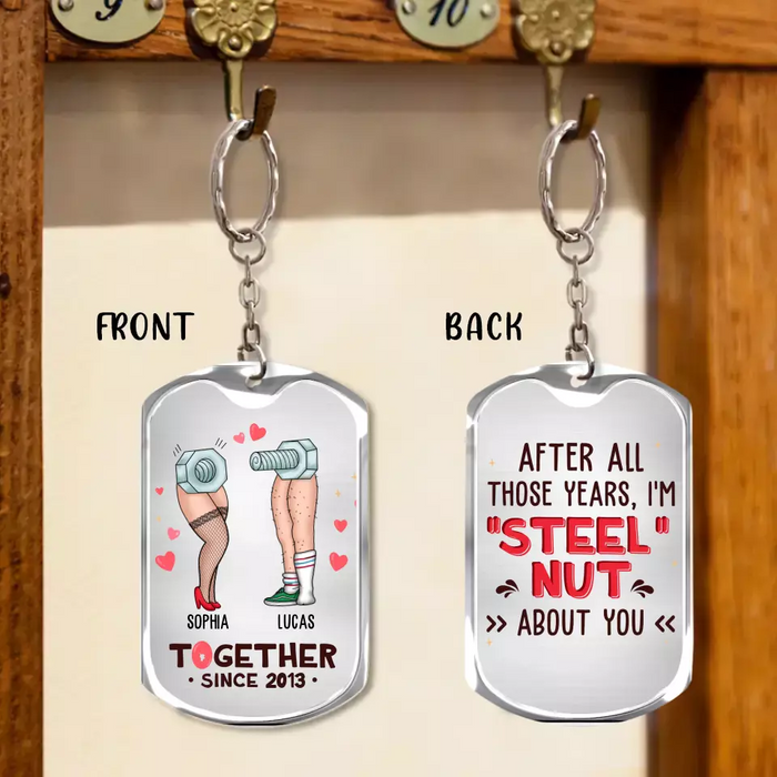 Personalized Nut And Screw Couple Aluminium Keychain - Gift Idea For Couple/Him And Her - After All Those Years, I'm "Steel" Nut About You