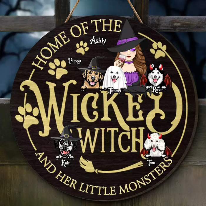 Personalized Wicked Witch Circle Wooden Sign - Gift Idea For Witch/Pets Lover - Up to 5 Dogs/Cats - Home Of The Wicked Witch And Her Little Monsters