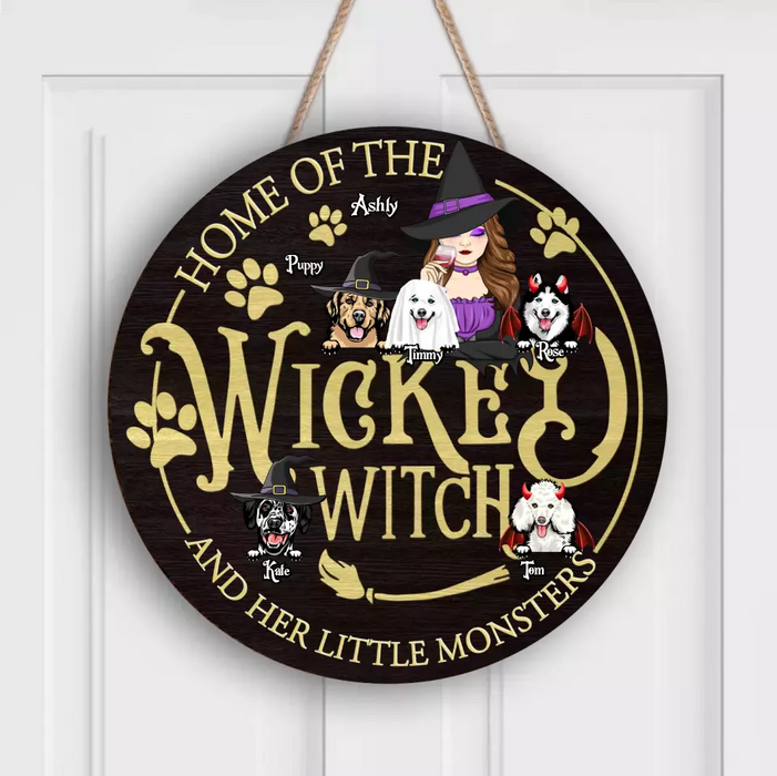 Personalized Wicked Witch Circle Wooden Sign - Gift Idea For Witch/Pets Lover - Up to 5 Dogs/Cats - Home Of The Wicked Witch And Her Little Monsters
