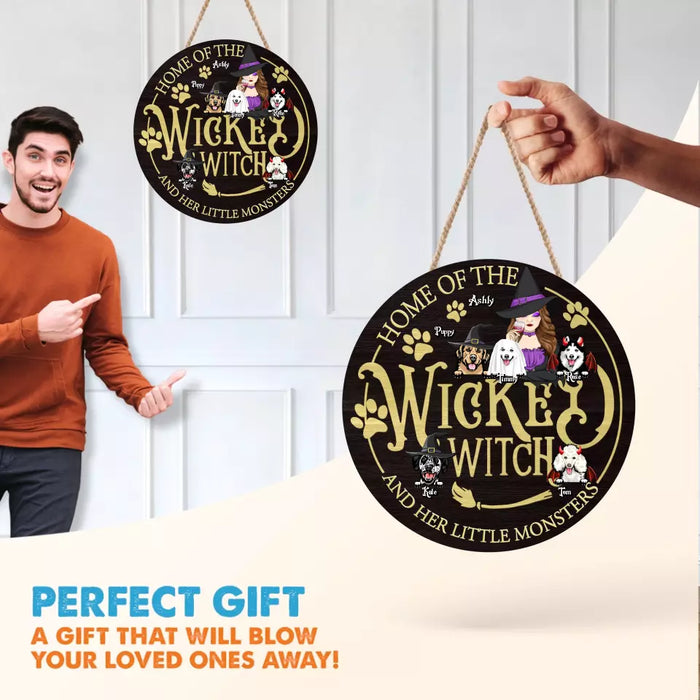 Personalized Wicked Witch Circle Wooden Sign - Gift Idea For Witch/Pets Lover - Up to 5 Dogs/Cats - Home Of The Wicked Witch And Her Little Monsters