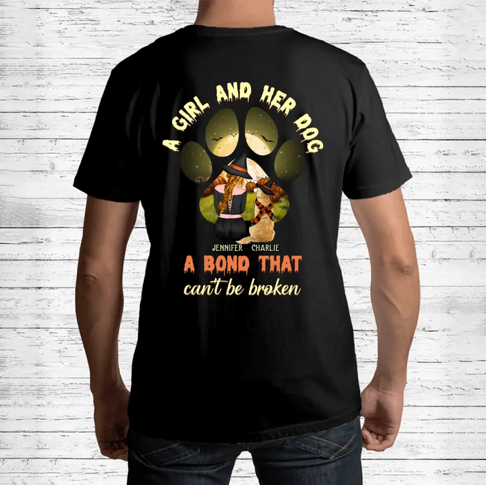 Personalized Witch Dog T-shirt/Hoodie - Woman With Up to 4 Dogs - Halloween Gift Idea For Dogs Lover - A Girl And Her Dog A Bond That Can't Be Broken