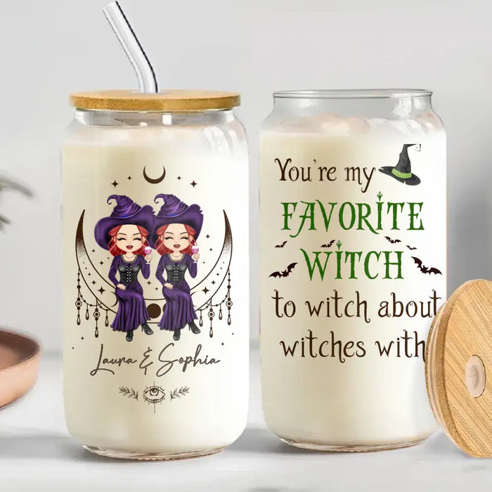 Personalized Witch Glass Tumbler - Gift Idea For Halloween/Witch/Friends - You're My Favorite Witch To Witch About Witches With