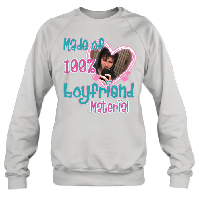 Personalized Boyfriend Material T-shirt/Long Sleeve/Sweatshirt/Hoodie - Upload Photo - Couple Gift Idea