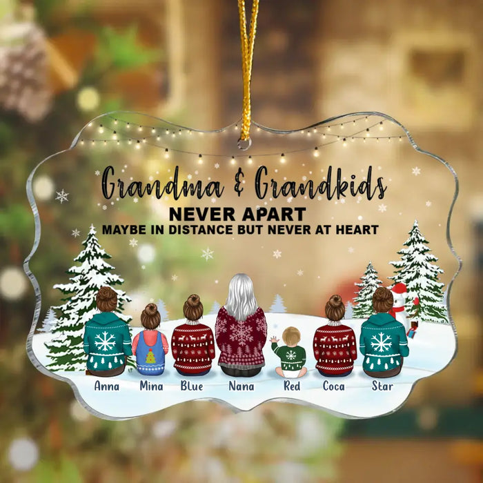 Personalized Grandma And Kids Acrylic Ornament - Christmas Gift Idea For Grandma, Grandkids - Up to 6 Kids - Never Apart Maybe In Distance But Never At Heart