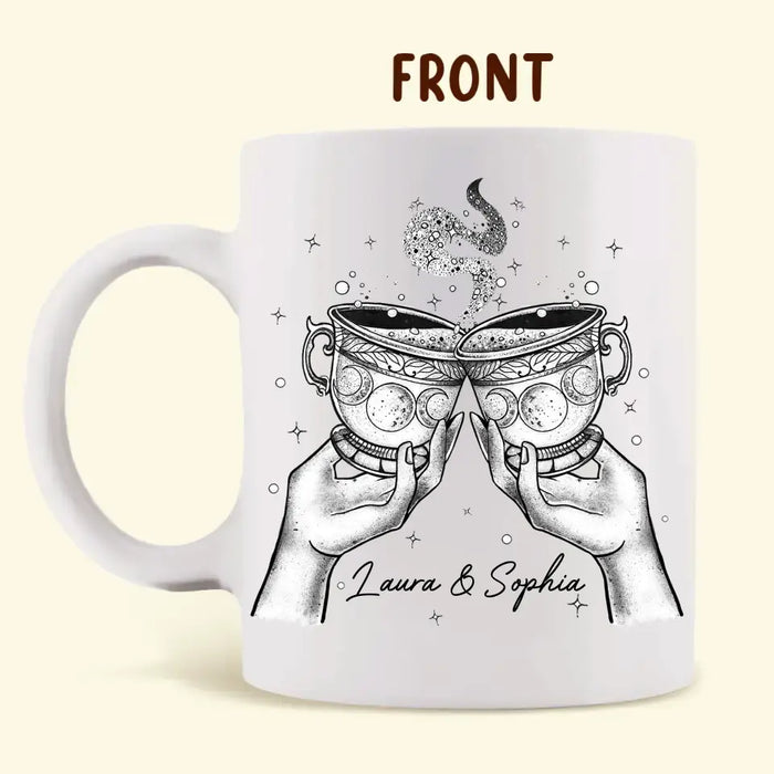 Personalized Best-Tea Witches Coffee Mug - Gift Idea For Friends/Sisters - You're My Favorite Witch To Witch About Witches With