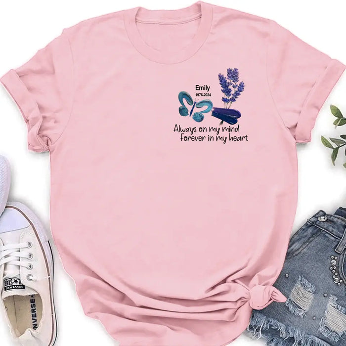 Personalized Memorial Butterfly Shirt/Hoodie - Memorial Gift Idea For Family Member - Always On My Mind Forever In My Heart