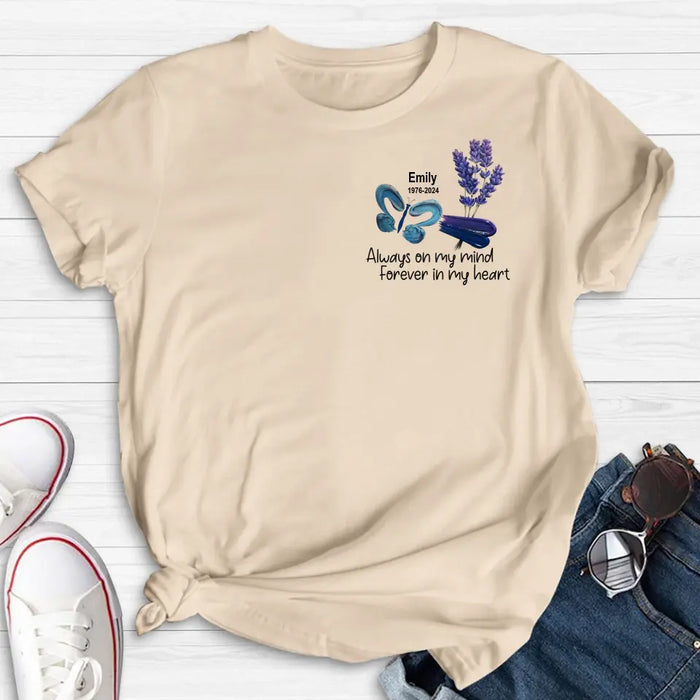 Personalized Memorial Butterfly Shirt/Hoodie - Memorial Gift Idea For Family Member - Always On My Mind Forever In My Heart