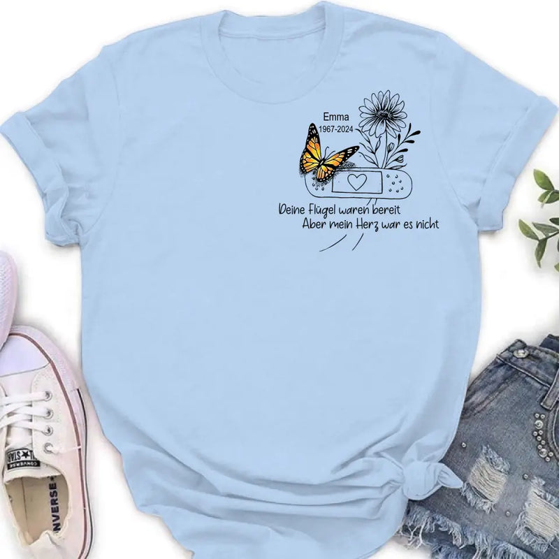 Personalisiertes Gedenkt Unisex T-Shirt/ Langarm/ Sweatshirt/ Hoodie - Gedenke Geschenkidee - Deine Flügel waren bereit - aber mein Herz war es nicht