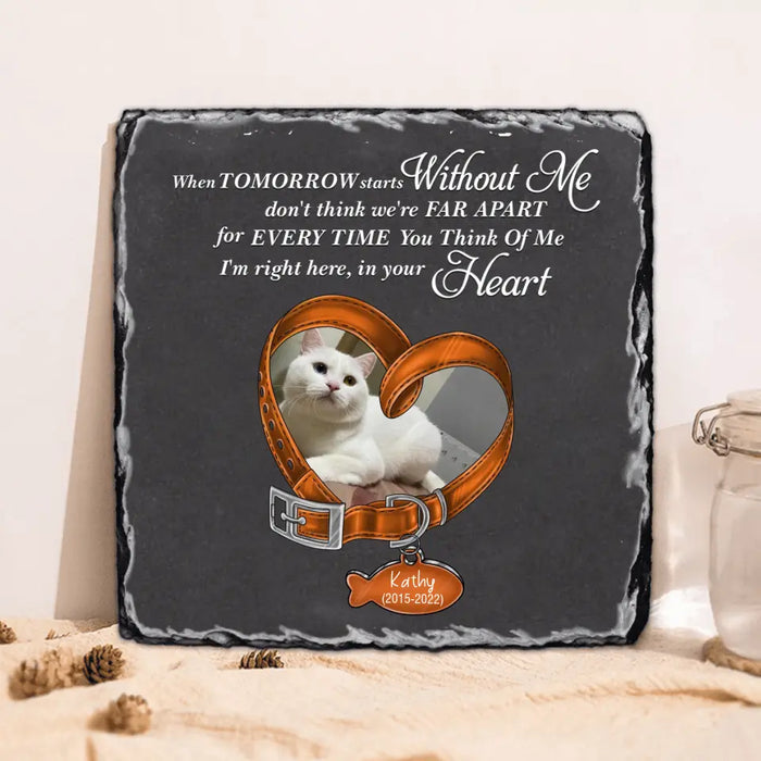 Personalized Memorial Cat Photo Square Lithograph - Gift Idea For Pet Lover/Cat Lovers - When Tomorrow Starts Without Me