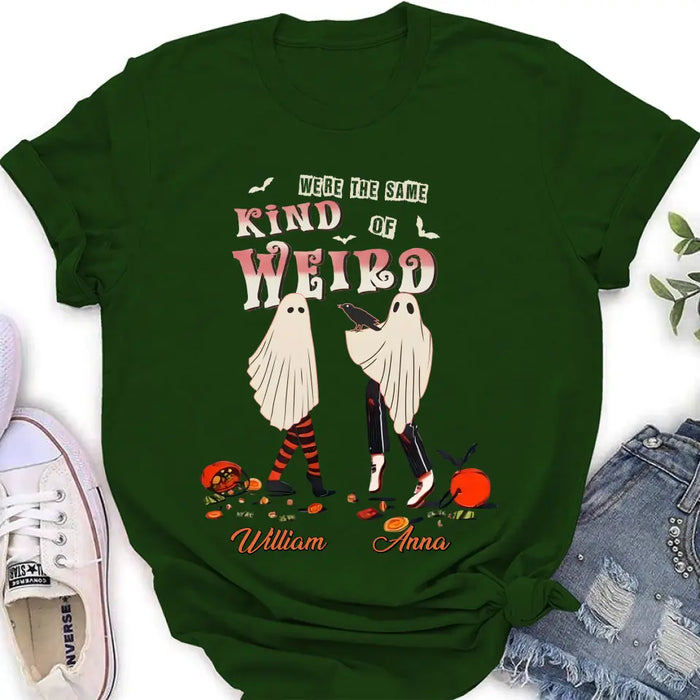 Personalized Couple T-shirt/Long Sleeve/Sweatshirt/Hoodie - Halloween Gift Idea For Couple - We're The Same Kind Of Weird