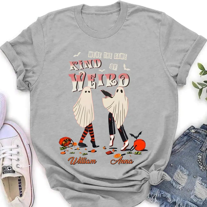 Personalized Couple T-shirt/Long Sleeve/Sweatshirt/Hoodie - Halloween Gift Idea For Couple - We're The Same Kind Of Weird