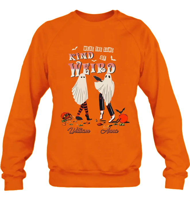 Personalized Couple T-shirt/Long Sleeve/Sweatshirt/Hoodie - Halloween Gift Idea For Couple - We're The Same Kind Of Weird