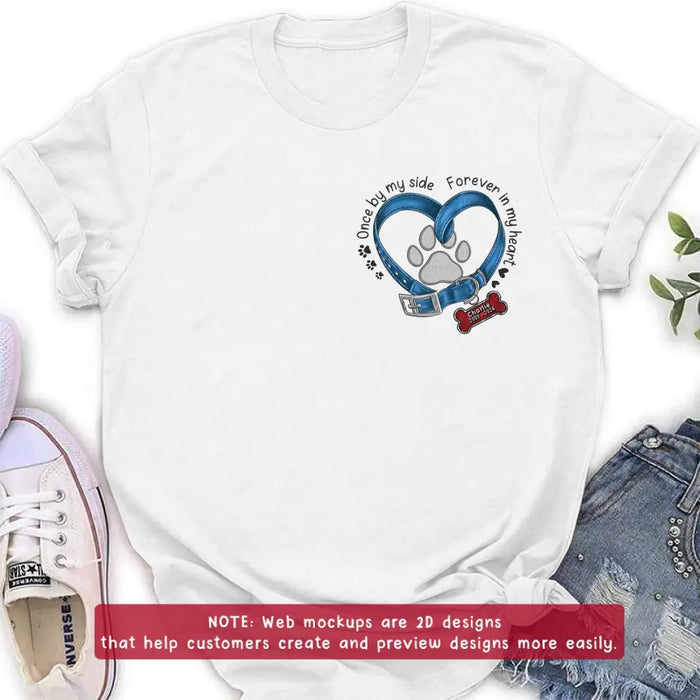 Personalized Memorial Dog Embroidered T-shirt/Sweater/Hoodie - Once By My Side Forever In My Heart