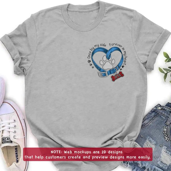 Personalized Memorial Dog Embroidered T-shirt/Sweater/Hoodie - Once By My Side Forever In My Heart