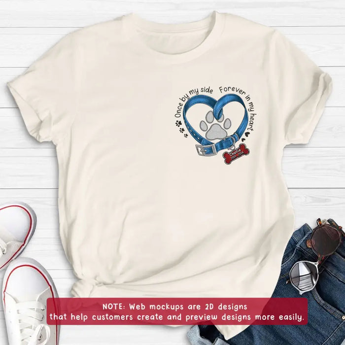 Personalized Memorial Dog Embroidered T-shirt/Sweater/Hoodie - Once By My Side Forever In My Heart