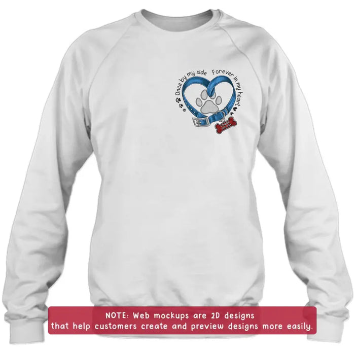 Personalized Memorial Dog Embroidered T-shirt/Sweater/Hoodie - Once By My Side Forever In My Heart
