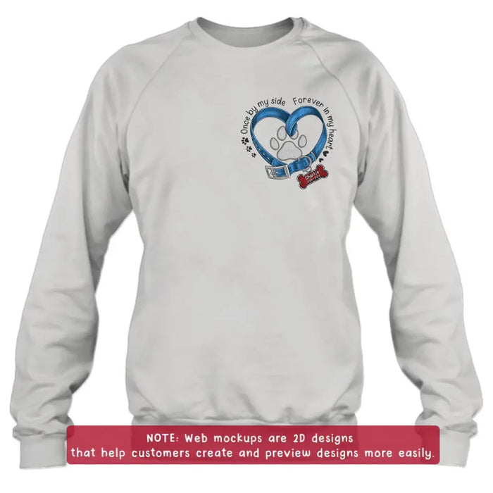 Personalized Memorial Dog Embroidered T-shirt/Sweater/Hoodie - Once By My Side Forever In My Heart