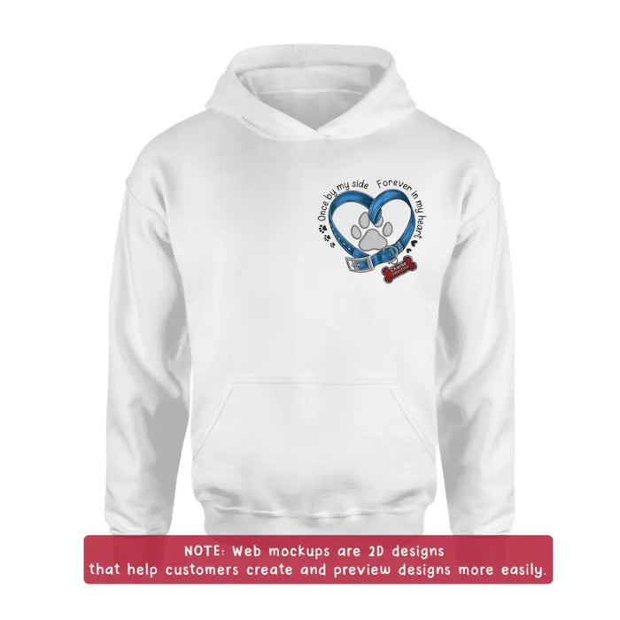 Personalized Memorial Dog Embroidered T-shirt/Sweater/Hoodie - Once By My Side Forever In My Heart