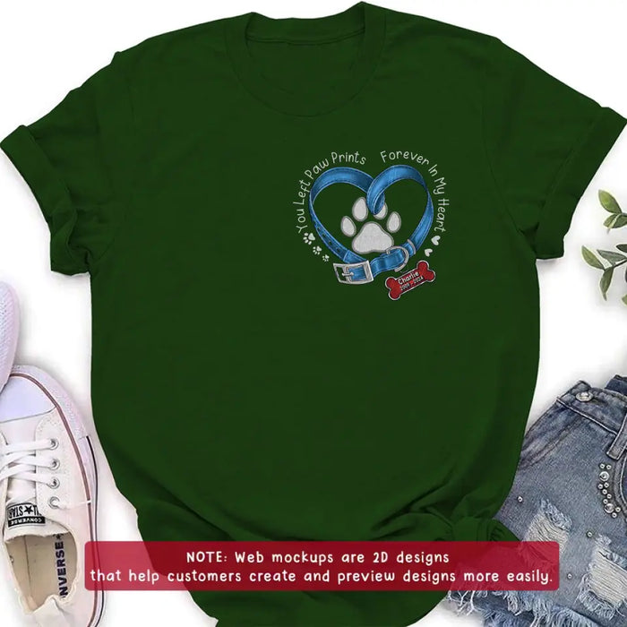 Personalized Memorial Dog Embroidered T-shirt/Sweater/Hoodie - You Left Paw Prints Forever In My Heart