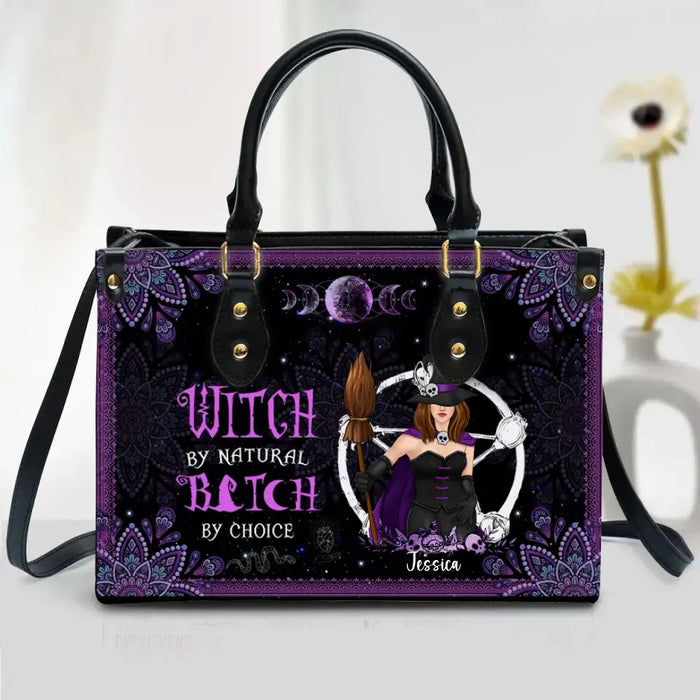Personalized Witch PU Leather Handbag With Long Straps - Gift Idea For Witch/Halloween - Witch By Nature Bitch By Choice
