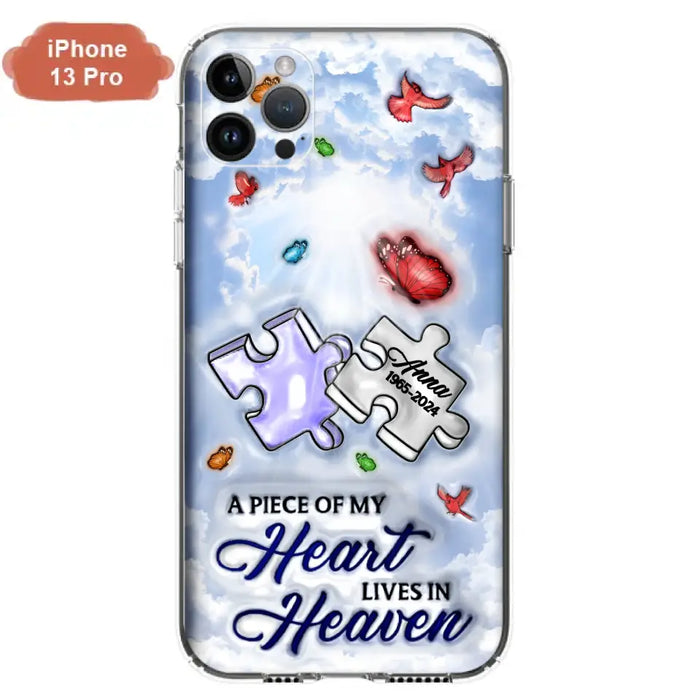 Personalized Memorial Piece Phone Case - Memorial Gift Idea - Case For iPhone/Samsung - A Piece Of My Heart Lives In Heaven