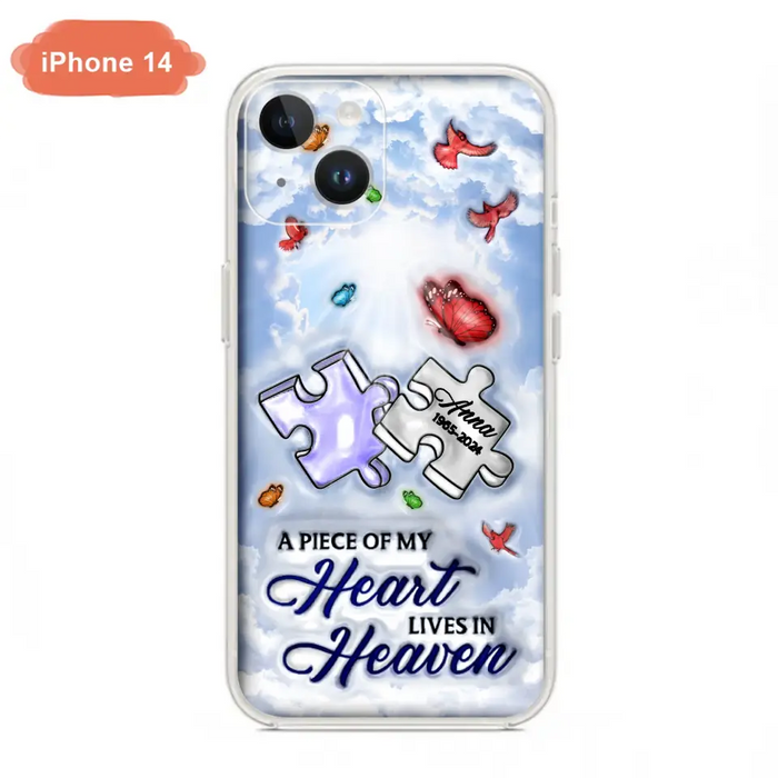 Personalized Memorial Piece Phone Case - Memorial Gift Idea - Case For iPhone/Samsung - A Piece Of My Heart Lives In Heaven