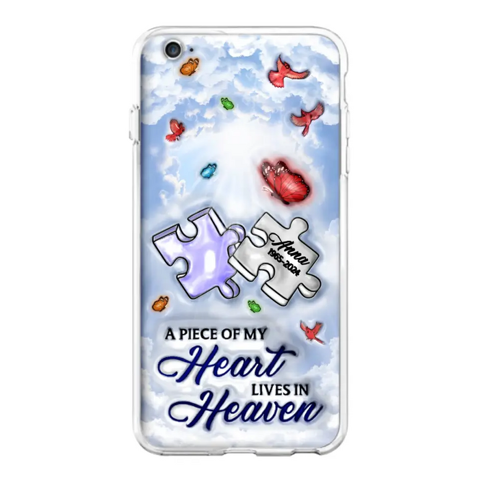Personalized Memorial Piece Phone Case - Memorial Gift Idea - Case For iPhone/Samsung - A Piece Of My Heart Lives In Heaven