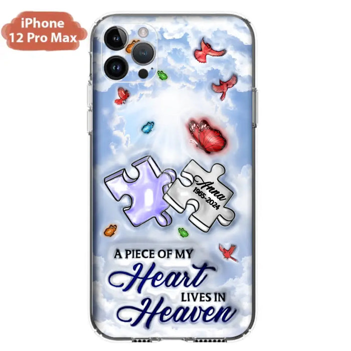 Personalized Memorial Piece Phone Case - Memorial Gift Idea - Case For iPhone/Samsung - A Piece Of My Heart Lives In Heaven