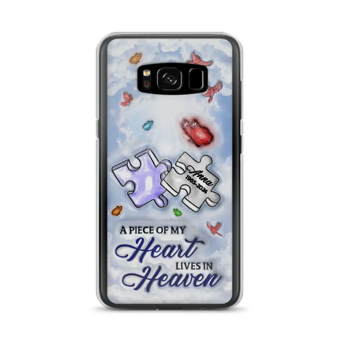 Personalized Memorial Piece Phone Case - Memorial Gift Idea - Case For iPhone/Samsung - A Piece Of My Heart Lives In Heaven
