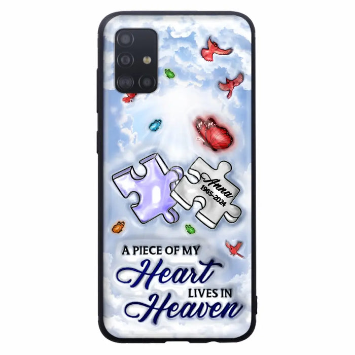 Personalized Memorial Piece Phone Case - Memorial Gift Idea - Case For iPhone/Samsung - A Piece Of My Heart Lives In Heaven