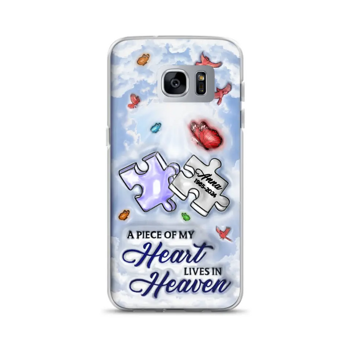 Personalized Memorial Piece Phone Case - Memorial Gift Idea - Case For iPhone/Samsung - A Piece Of My Heart Lives In Heaven