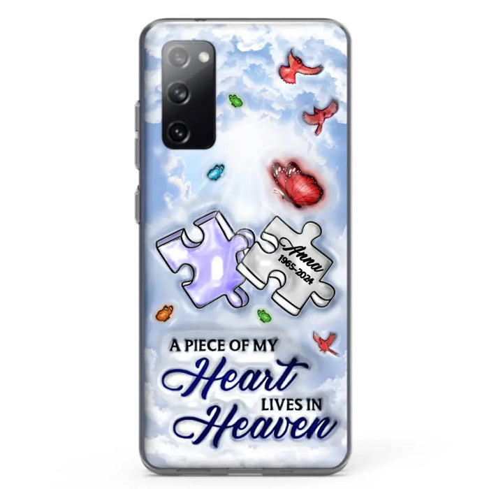 Personalized Memorial Piece Phone Case - Memorial Gift Idea - Case For iPhone/Samsung - A Piece Of My Heart Lives In Heaven