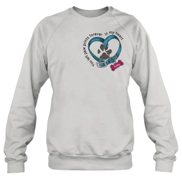 Personalized Dog Paw Prints Shirt - Mother's Day/Father's Day Gift For Dog Lovers - You Left Paw Prints Forever In My Heart