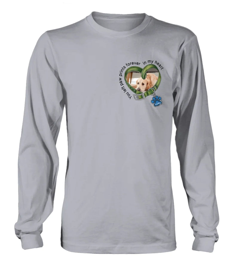 Personalized Dog Photo Shirt/Hoodie - Upload Photo - Gift Idea For Dog Lover/Mother's Day/Father's Day - You Left Paw Prints Forever In My Heart