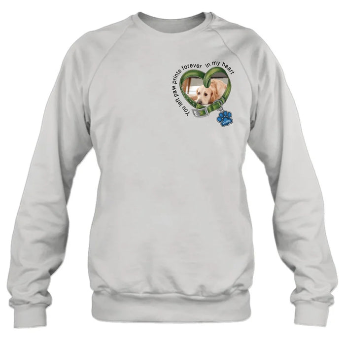 Personalized Dog Photo Shirt/Hoodie - Upload Photo - Gift Idea For Dog Lover/Mother's Day/Father's Day - You Left Paw Prints Forever In My Heart
