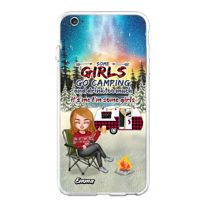 Personalized Xmas Camping Girl Phone Case - Christmas Gift For Camping Lover - Up to 3 Dogs - Some Girls Go Camping And Drink Too Much - iPhone And Samsung